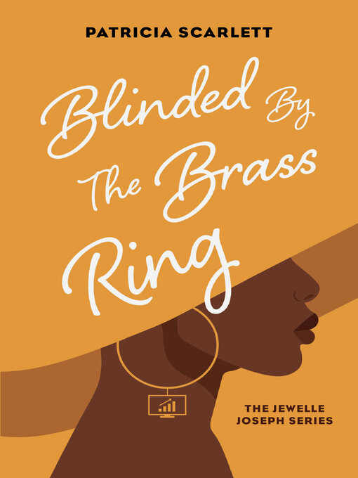 Title details for Blinded by the Brass Ring by Patricia Scarlett - Available